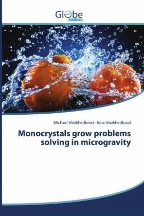 Monocrystals grow problems solving in microgravity