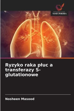 Cover Ryzyko raka p¿uc a transferazy S-glutationowe
