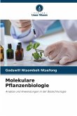 Molekulare Pflanzenbiologie Molekulare Pflanzenbiologie