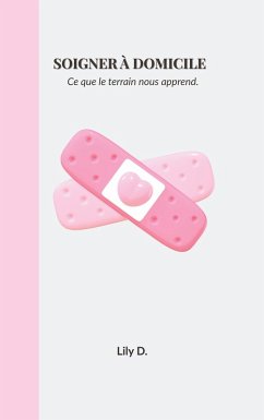 Soigner à domicile - D., Lily