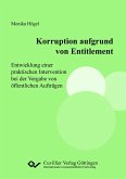 Korruption aufgrund von Entitlement. Entwicklung einer praktischen Intervention bei der Vergabe von öffentlichen Aufträgen