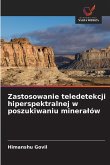 Zastosowanie teledetekcji hiperspektralnej w poszukiwaniu minera¿ów