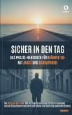 SICHER IN DEN TAG