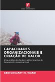 CAPACIDADES ORGANIZACIONAIS E CRIAÇÃO DE VALOR
