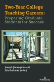 Two-Year College Teaching Careers: Preparing Graduate Students for Success