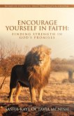 Encourage Yourself in Faith: Finding Strength in God's Promises (eBook, ePUB)
