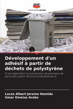 Cover Développement d'un adhésif à partir de déchets de polystyrène