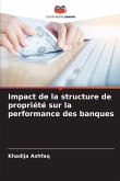 Impact de la structure de propriété sur la performance des banques Impact de la structure de propriété sur la performance des banques