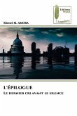 L'ÉPILOGUE L'ÉPILOGUE