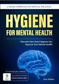 Hygiene For Mental Health (eBook, ePUB) Hygiene For Mental Health (eBook, ePUB)
