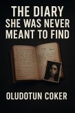 The Diary She Was Never Meant to Find (eBook, ePUB)