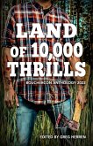 Land of 10,000 Thrills: Bouchercon Anthology 2022 (eBook, ePUB)