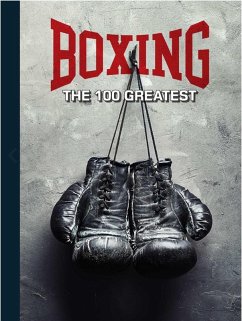 Cover Boxing: The 100 Greatest Fighters