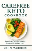 Carefree Keto Cookbook (eBook, ePUB)