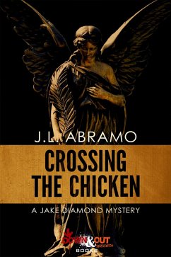 Crossing the Chicken (eBook, ePUB) - Abramo, J. L.