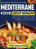 Mediterrane Küche leicht gemacht