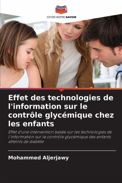 Effet des technologies de l'information sur le contrôle glycémique chez les enfants - Aljerjawy, Mohammed Effet des technologies de l'information sur le contrôle glycémique chez les enfants - Aljerjawy, Mohammed