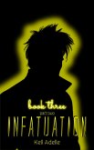 Infatuation - Book Three - Part Two (eBook, ePUB)
