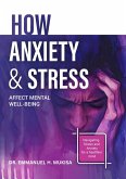 How Anxiety and Stress Affect Mental Well-being (eBook, ePUB)