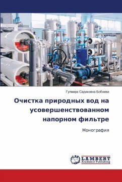 Cover Ochistka prirodnyh wod na usowershenstwowannom napornom fil'tre