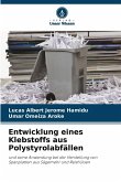 Entwicklung eines Klebstoffs aus Polystyrolabfällen Entwicklung eines Klebstoffs aus Polystyrolabfällen