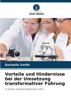 Vorteile und Hindernisse bei der Umsetzung transformativer Führung - Smith, Rachelle