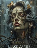 The Glass Heiress (eBook, ePUB)