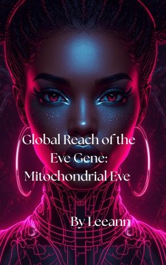 Cover Global Reach of the Eve Gene: Mitochondrial Eve (eBook, ePUB)