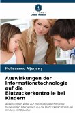 Auswirkungen der Informationstechnologie auf die Blutzuckerkontrolle bei Kindern Auswirkungen der Informationstechnologie auf die Blutzuckerkontrolle bei Kindern