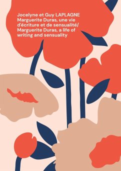 Cover Marguerite Duras, une vie d'écriture et de sensualité/ Marguerite Duras, a life of writing and sensuality