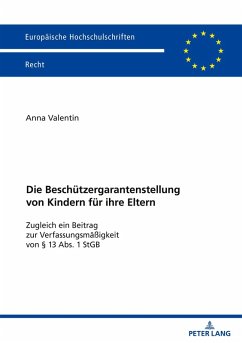 Cover Die Beschützergarantenstellung von Kindern für ihre Eltern