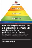 Défis et opportunités liés à l'utilisation de l'outil de dépistage de la préparation à l'école