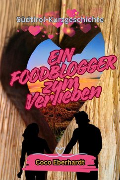 Cover Ein Foodblogger zum Verlieben (eBook, ePUB)