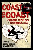 Coast to Coast: Murder from Sea to Shining Sea (eBook, ePUB) Coast to Coast: Murder from Sea to Shining Sea (eBook, ePUB)