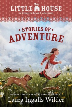 Cover A Little House Chapter Book Collection: Stories of Adventure