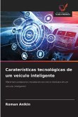 Caraterísticas tecnológicas de um veículo inteligente
