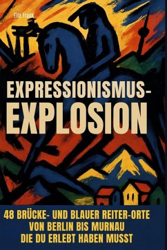 Expressionismus-Explosion - Frank, Ella