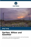 Sprites, Blitze und Gewitter Sprites, Blitze und Gewitter