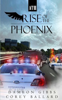 Rise of the Phoenix - Gibbs, Dameon; Ballard, Corey
