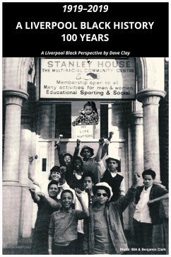 Cover A Liverpool Black History 1919-2019: A Liverpool Black Perspective (eBook, ePUB)