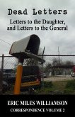 Dead Letters: Letters to the Daughter, and Letters to the General (eBook, ePUB)