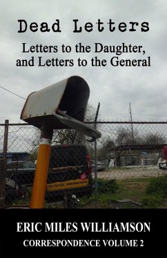Cover Dead Letters: Letters to the Daughter, and Letters to the General (eBook, ePUB)