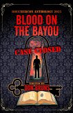Blood on the Bayou: Case Closed - Bouchercon Anthology 2025 (eBook, ePUB)