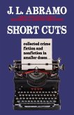 Short Cuts: Collected Crime Fiction and Nonfiction in Smaller Doses (eBook, ePUB)