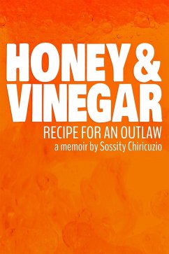 Cover Honey & Vinegar: Recipe for an Outlaw (eBook, ePUB)