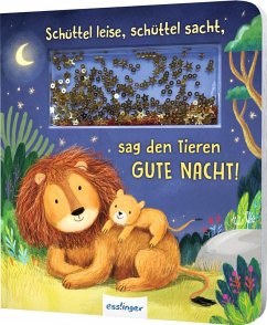 Cover Schüttel-Pappe: Schüttel leise, schüttel sacht, sag den Tieren Gute Nacht!  (Restauflage)