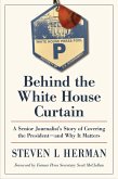 Behind the White House Curtain (eBook, ePUB)