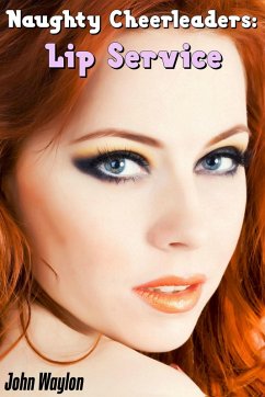 Cover Naughty Cheerleaders: Lip Service (eBook, ePUB)