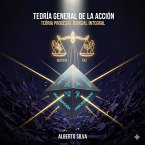 Introducción a la TEORÍA GENERAL DE LA ACCIÓN en la Teoría Integral Jurídico Procesal (eBook, ePUB)
