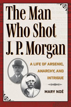 Cover The Man Who Shot J. P. Morgan (eBook, ePUB)